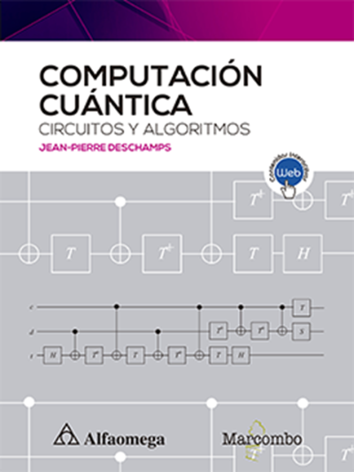 COMPUTACIÓN CUÁNTICA CIRCUITOS Y ALGORITMOS
