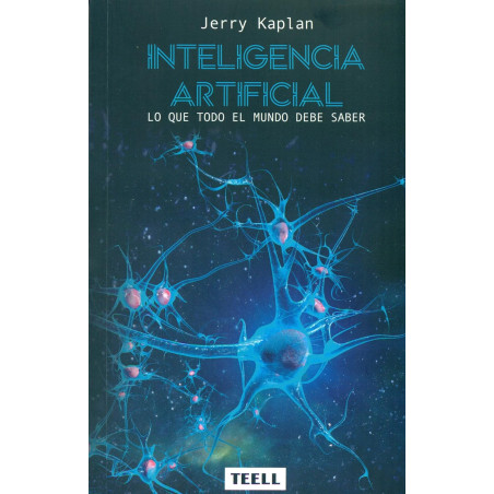Inteligencia Artificial: Lo que todo el mundo debe saber